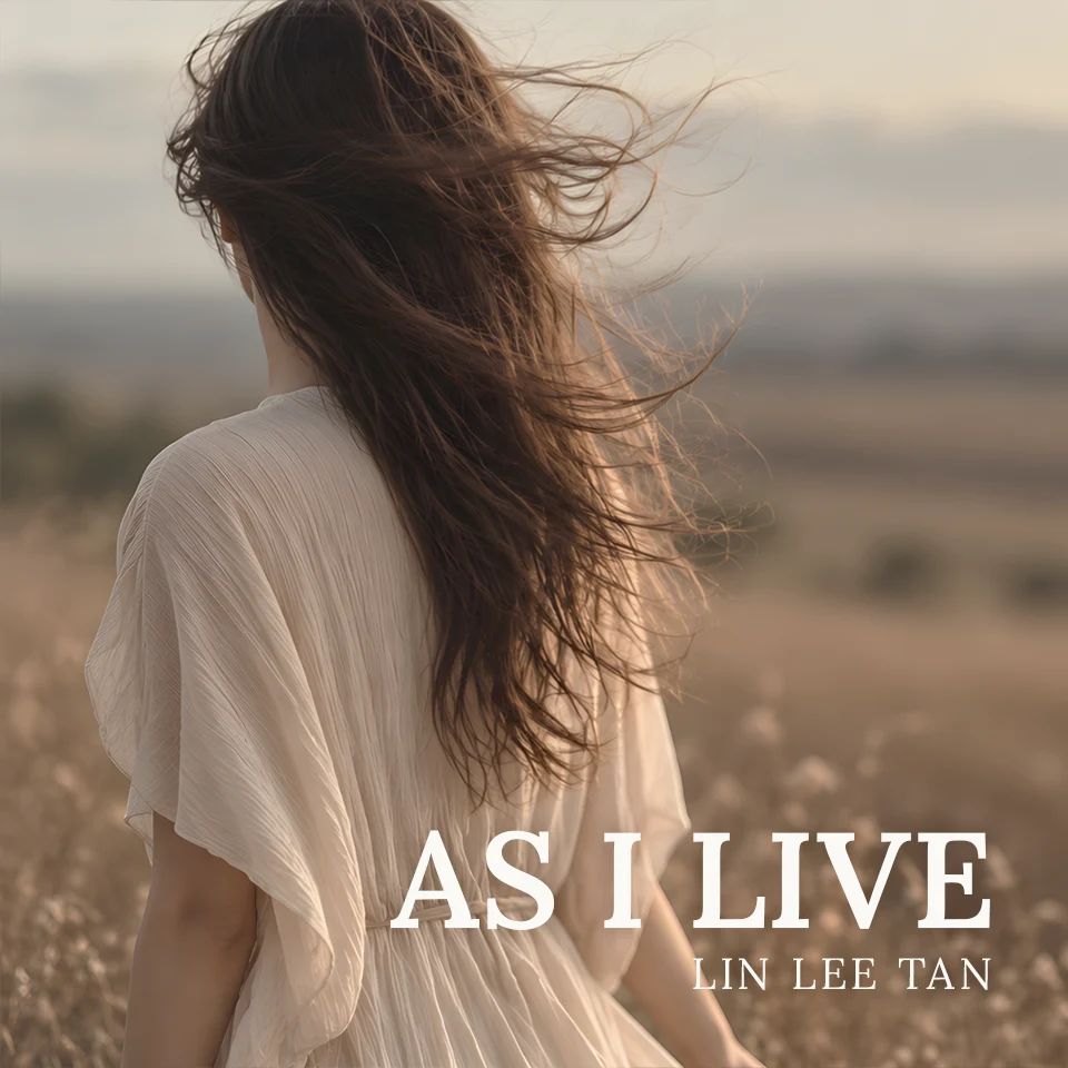 As I Live by Lin Lee Tan album cover, showing a woman with windblown dark hair against a soft earth-coloured landscape.